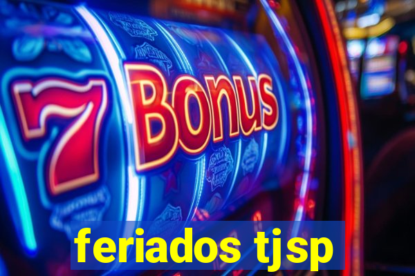 feriados tjsp